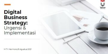 DIGITAL BUSINESS STRATEGY: URGENSI & IMPLEMENTASI